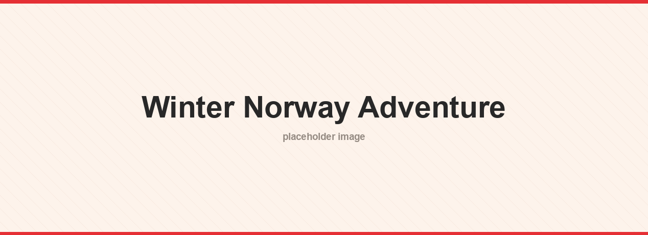 Winter Norway adventure - Lofoten Islands, Northern Lights, Bergen and Oslo
